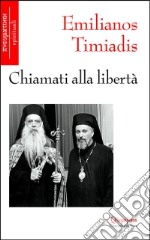 Chiamati alla libertà libro