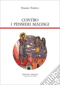 Contro i pensieri malvagi. Antirrhetikos