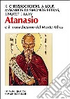 Atanasio e il monachesimo al monte Athos libro