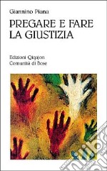 Pregare e fare giustizia libro