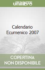Calendario Ecumenico 2007 libro