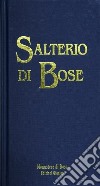 Salterio di Bose. Salmi e cantici biblici libro