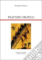 Trattato pratico. Cento capitoli sulla vita spirituale libro