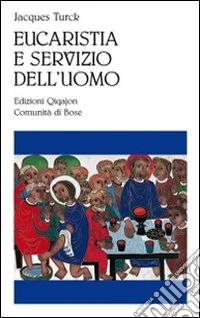 Eucaristia e servizio dell'uomo