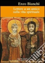 Lettere a un amico sulla vita spirituale