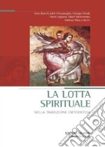 La Lotta spirituale nella tradizione ortodossa libro