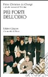 Più forti dell'odio libro di Chergé Christian de