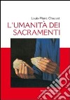 L'umanità dei sacramenti libro di Chauvet Louis-Marie