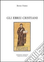 Gli ebrei cristiani. Sul divino confine