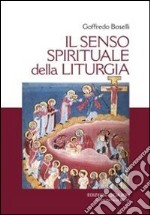 Il senso spirituale della liturgia libro