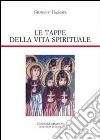 Le tappe della vita spirituale libro