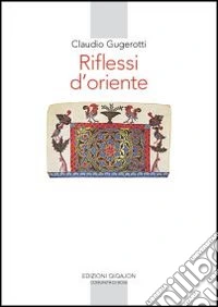 Riflessi d'oriente
