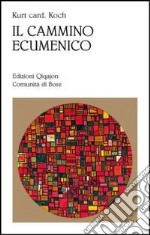 Il cammino ecumenico libro