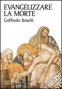 Evangelizzare la morte