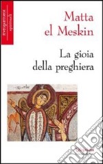 La gioia della preghiera libro