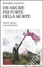 Un amore più forte della morte. Il matrimonio libro