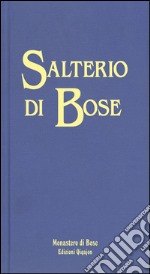 Salterio di Bose. Salmi e cantici biblici libro