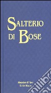 Salterio di Bose. Salmi e cantici biblici libro