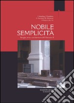 Nobile semplicità. Liturgia arte e architettura del Vaticano II libro