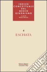 Indice concettuale del medio giudaismo. Vol. 4: Eschata libro