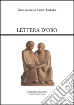 Lettera d'oro. Epistola ad fratres de Monte Dei