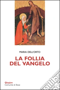 La follia del Vangelo libro