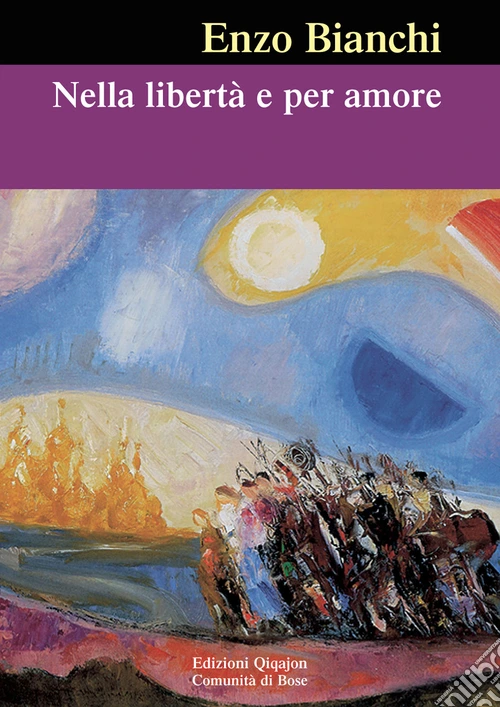 Nella libertà e per amore