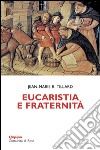 Eucaristia e fraternità libro di Tillard Jean-Marie R.