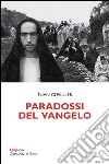 Paradossi del Vangelo. Il discorso della montagna libro di Cuvillier Élian