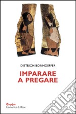 Imparare a pregare libro