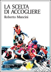 La scelta di accogliere