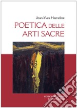 Poetica delle arti sacre libro