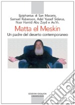 Matta el Meskin. Un padre del deserto contemporaneo