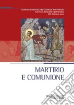 Martirio e comunione libro