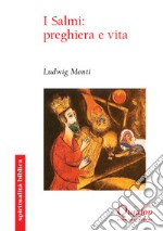 I Salmi: preghiera e vita. Commento al Salteri libro