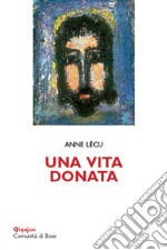 Una vita donata libro