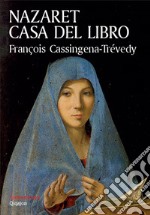 Nazaret, casa del libro. Elogio della lectio divina