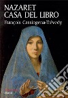 Nazaret, casa del libro. Elogio della lectio divina libro