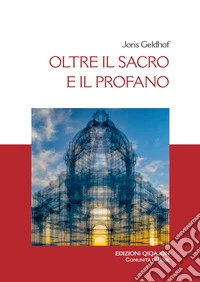 Oltre il sacro e il profano
