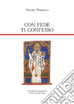 Con fede ti confesso. Ventiquattro preghiere libro