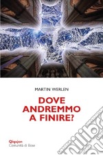 Dove andremmo a finire? Una chiesa che osa la conversione