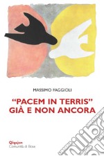 «Pacem in terris» già e non ancora libro