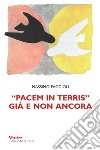 «Pacem in terris» già e non ancora libro