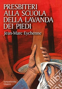 Presbiteri alla scuola della lavanda dei piedi