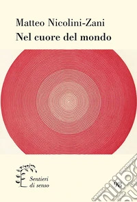 Nel cuore del mondo libro