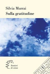 Sulla gratitudine libro