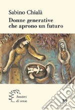 Donne generative che aprono un futuro libro