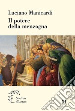 Il potere della menzogna libro