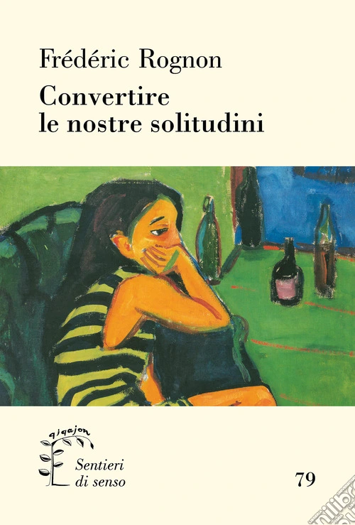 Convertire le nostre solitudini