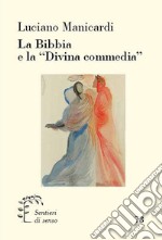 La Bibbia e la «Divina commedia» libro